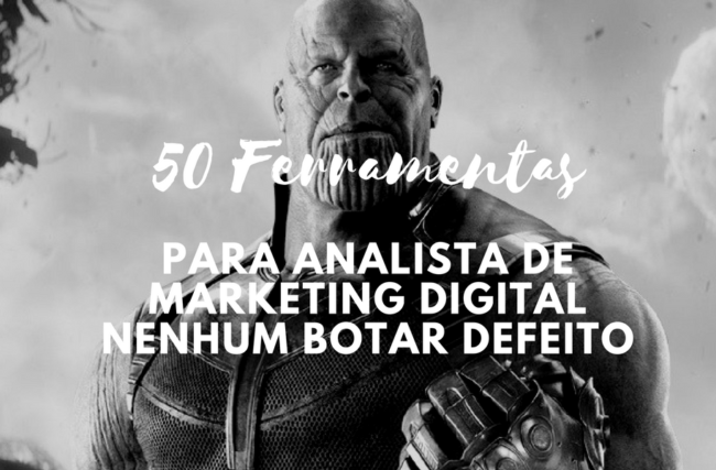 50 ferramentas para analista de marketing digital nenhum botar defeito